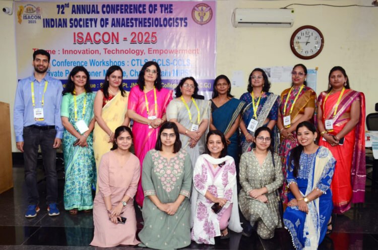 पं. जवाहर लाल नेहरू मेडिकल कॉलेज में 72वें राष्ट्रीय एनेस्थिसियोलॉजिस्ट सम्मेलन इसाकॉन 2025 (ISACON 2025) का सफल आयोजन